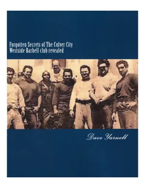 WSBB Books - Forgotten Secrets of The Culver City Westside Barbell